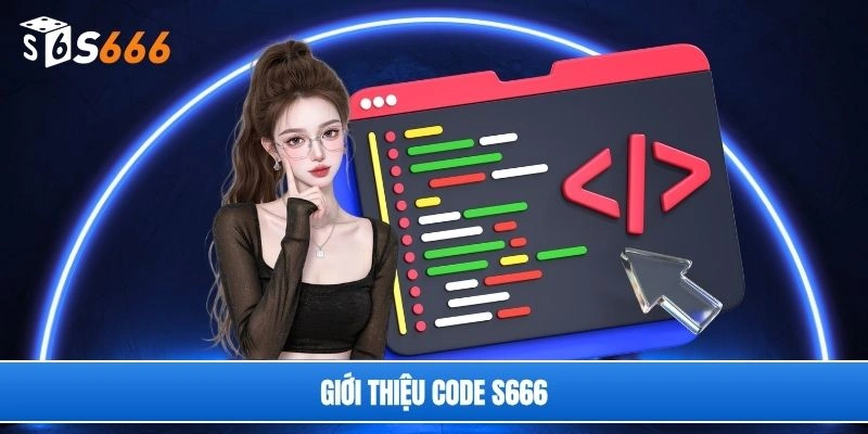 Giới thiệu code S666