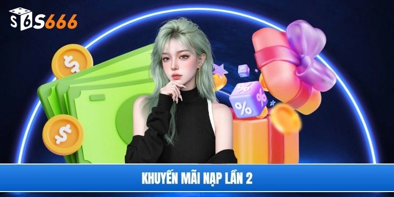 Khuyến mãi nạp lần 2